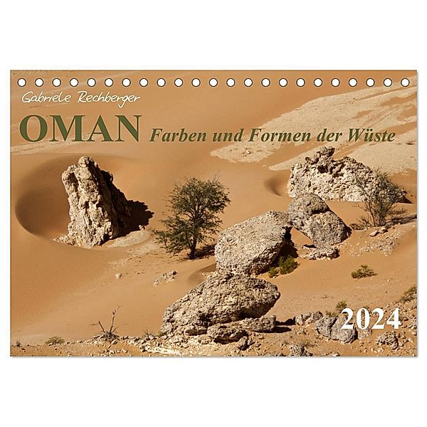 OMAN Farben und Formen der Wüste (Tischkalender 2024 DIN A5 quer), CALVENDO Monatskalender, Gabriele Rechberger