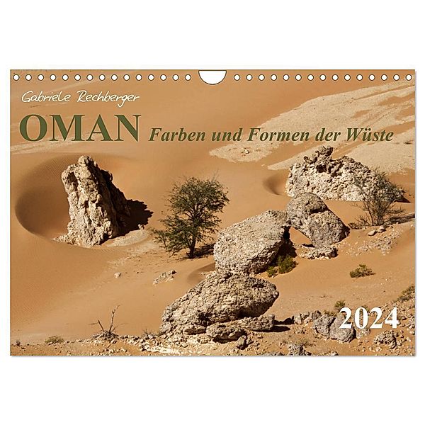 OMAN Farben und Formen der Wüste (Wandkalender 2024 DIN A4 quer), CALVENDO Monatskalender, Gabriele Rechberger