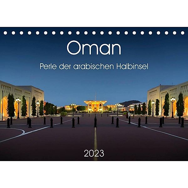 Oman - Perle der arabischen Halbinsel (Tischkalender 2023 DIN A5 quer), Wolfgang Zwanzger