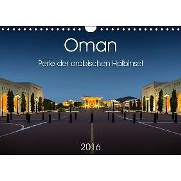 Oman - Perle der arabischen Halbinsel (Wandkalender 2016 DIN A4 quer), Wolfgang Zwanzger