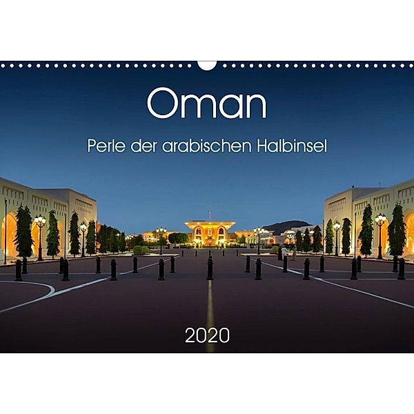 Oman - Perle der arabischen Halbinsel (Wandkalender 2020 DIN A3 quer), Wolfgang Zwanzger