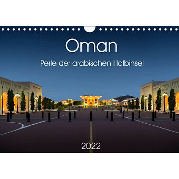 Oman - Perle der arabischen Halbinsel (Wandkalender 2022 DIN A4 quer), Wolfgang Zwanzger