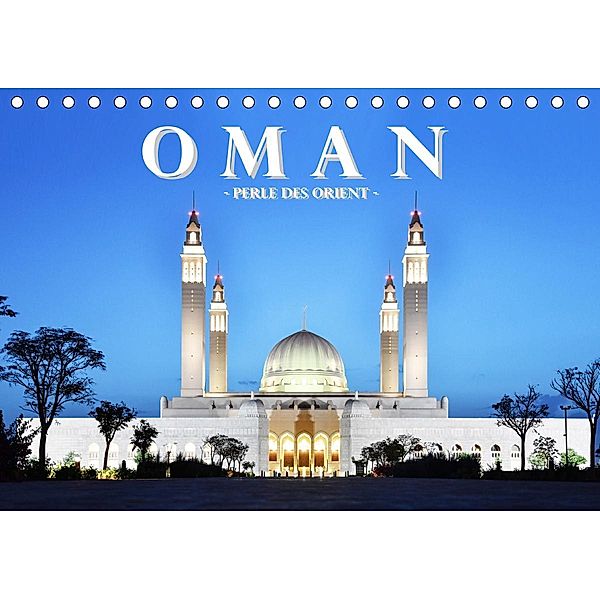 Oman - Perle des Orients (Tischkalender 2021 DIN A5 quer), ROBERT STYPPA