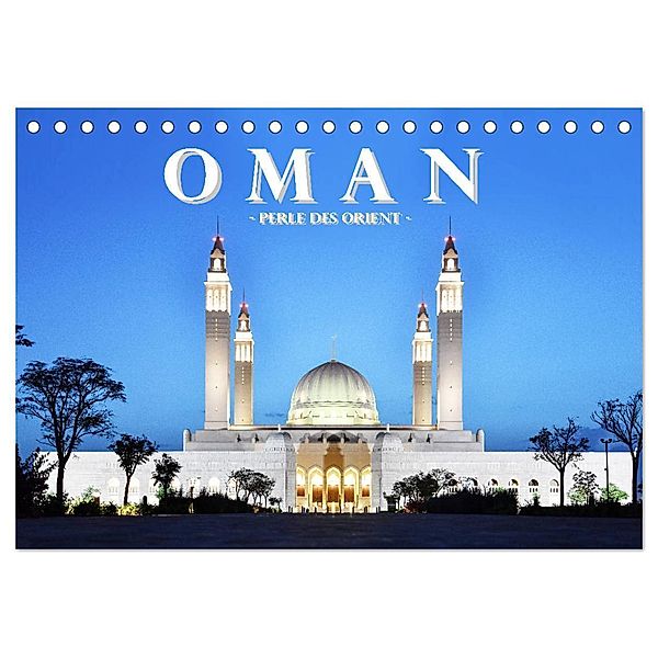 Oman - Perle des Orients (Tischkalender 2024 DIN A5 quer), CALVENDO Monatskalender, Robert Styppa