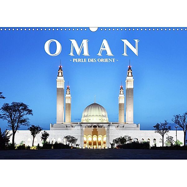 Oman - Perle des Orients (Wandkalender 2021 DIN A3 quer), ROBERT STYPPA