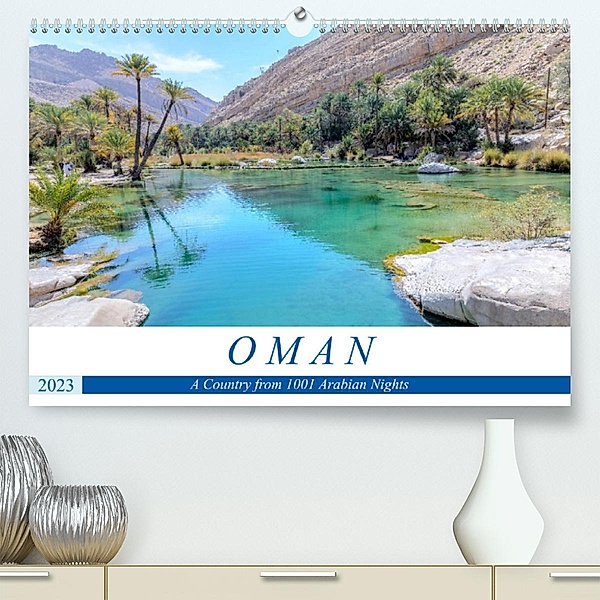 Oman (Premium, hochwertiger DIN A2 Wandkalender 2023, Kunstdruck in Hochglanz), Joana Kruse