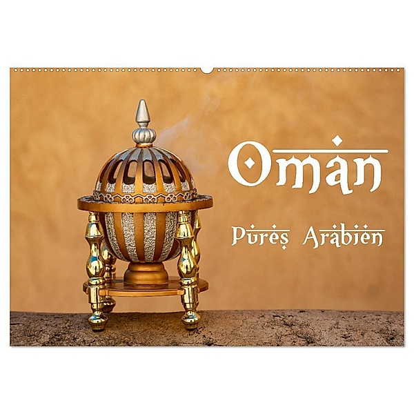 Oman - Pures Arabien (Wandkalender 2024 DIN A2 quer), CALVENDO Monatskalender, Dr. Jürgen Bochynek