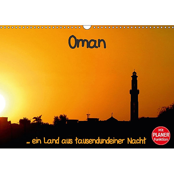 Oman (Wandkalender 2018 DIN A3 quer) Dieser erfolgreiche Kalender wurde dieses Jahr mit gleichen Bildern und aktualisier, Brigitte Dürr