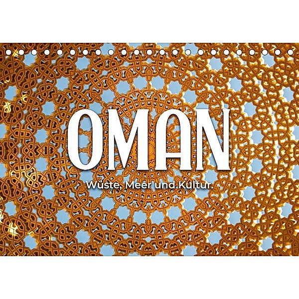 Oman - Wüste, Meer und Kultur. (Tischkalender 2022 DIN A5 quer), SF