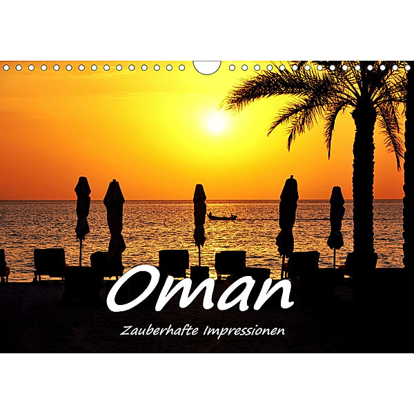 Oman - Zauberhafte Impressionen (Wandkalender 2020 DIN A4 quer), Bettina Hackstein