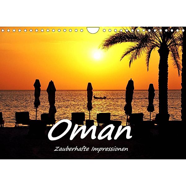 Oman - Zauberhafte Impressionen (Wandkalender 2023 DIN A4 quer), Bettina Hackstein