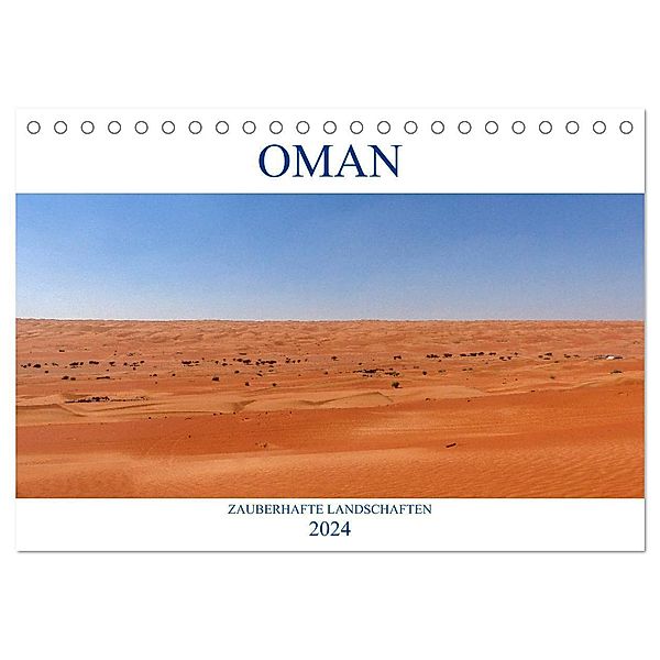 Oman - Zauberhafte Landschaften (Tischkalender 2024 DIN A5 quer), CALVENDO Monatskalender, pixs:sell