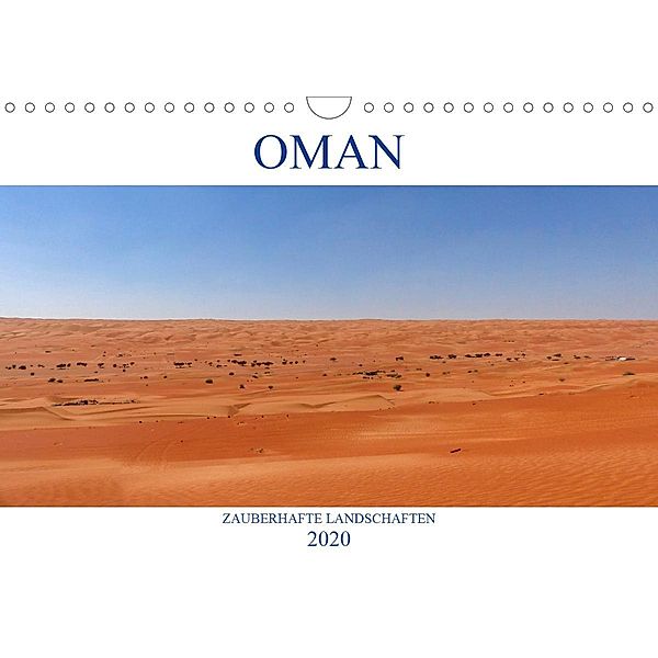 Oman - Zauberhafte Landschaften (Wandkalender 2020 DIN A4 quer)