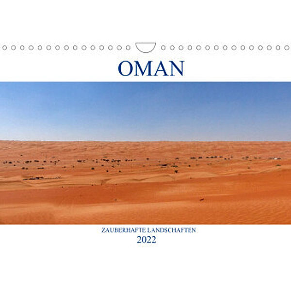 Oman - Zauberhafte Landschaften (Wandkalender 2022 DIN A4 quer), pixs:sell