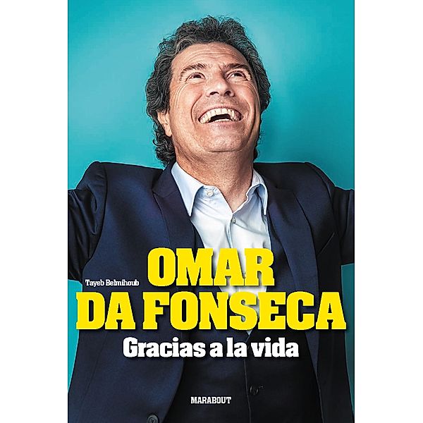 Omar Da Fonseca - Gracias a la vida / Biographies - Autobiographies, Omar Da Fonseca, Tayeb Belmihoub