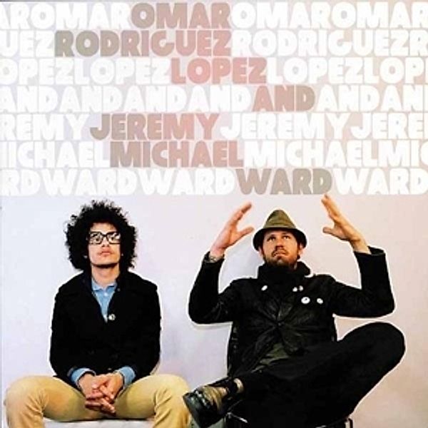 Omar Rodriguez Lopez & Jeremy Michael Ward, Omar & Michael Ward,jeremy Rodriguez-lopez