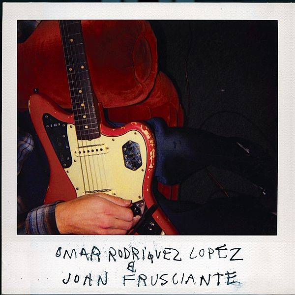 Omar Rodríguez-López&John Frusciante, Omar Rodríguez-López & Frusciante John
