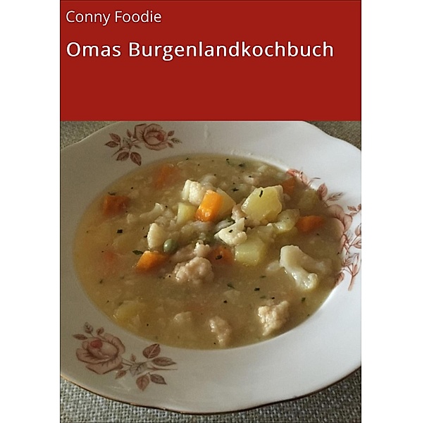 Omas Burgenlandkochbuch, Conny Foodie