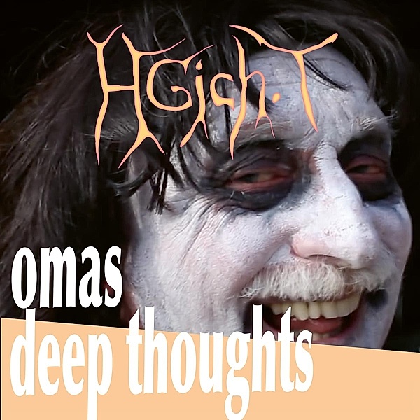 Omas Deep Thoughts (Vinyl), Hgich.T