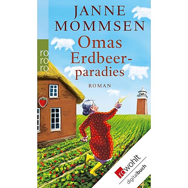 Omas Erdbeerparadies / Oma Imke Bd.4, Janne Mommsen