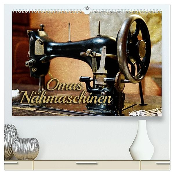 Omas Nähmaschinen (hochwertiger Premium Wandkalender 2025 DIN A2 quer), Kunstdruck in Hochglanz, Calvendo, Renate Bleicher