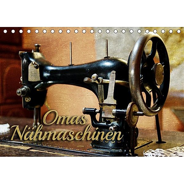 Omas Nähmaschinen (Tischkalender 2021 DIN A5 quer), Renate Bleicher