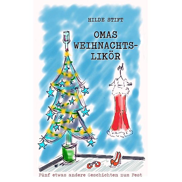 Omas Weihnachtslikör, Hilde Stift