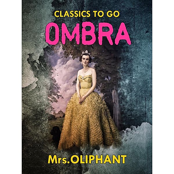Ombra, Margaret Oliphant