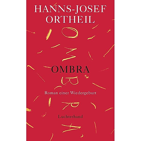 OMBRA, Hanns-Josef Ortheil
