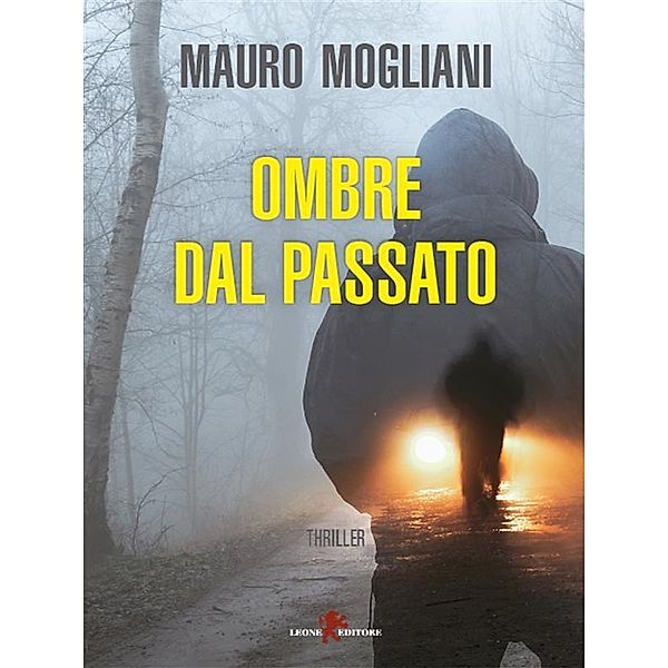 Ombre dal passato, Mauro Mogliani