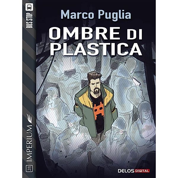 Ombre di plastica / Imperium, Marco Puglia