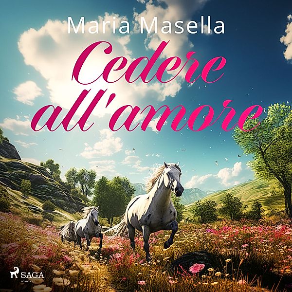 Ombre Rosa: Le grandi protagoniste del romance italiano - Cedere all'amore, Maria Masella