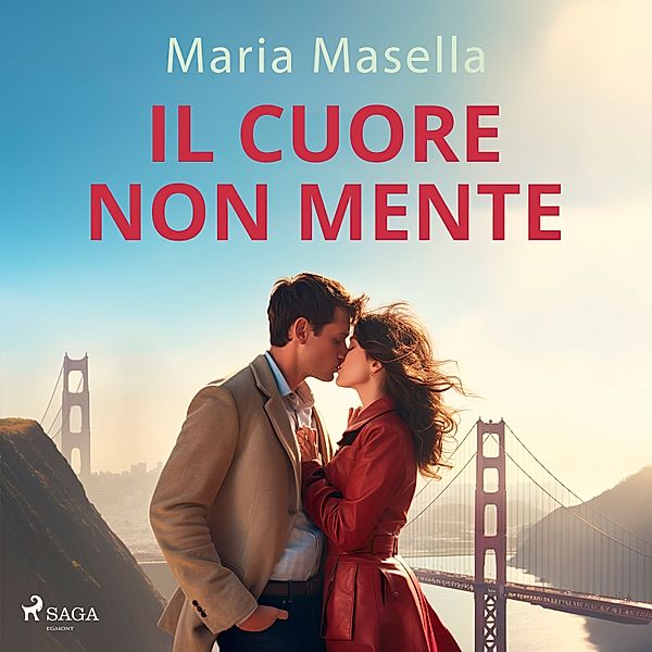 Ombre Rosa: Le grandi protagoniste del romance italiano - Il cuore non mente, Maria Masella