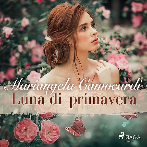 Ombre Rosa: Le grandi protagoniste del romance italiano - Luna di primavera, Mariangela Camocardi