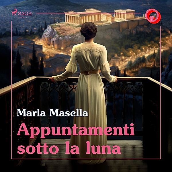 Ombre Rosa: Le grandi protagoniste del romance italiano - Appuntamenti sotto la luna, Maria Masella