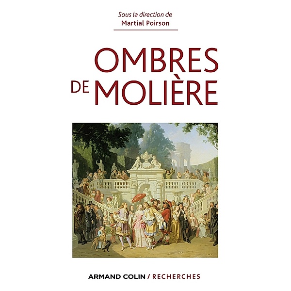 Ombres de Molière / Hors Collection, Martial Poirson