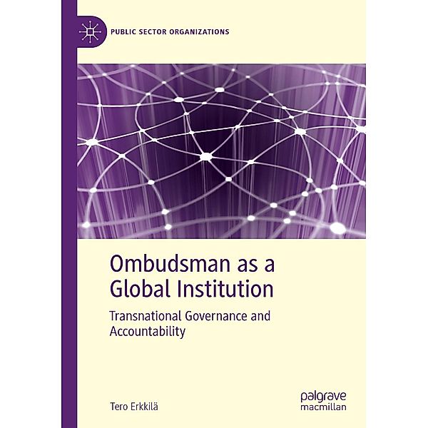 Ombudsman as a Global Institution / Public Sector Organizations, Tero Erkkilä