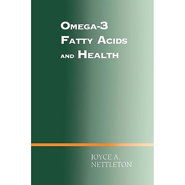 Omega-3 Fatty Acids and Health, Joyce A. Nettleton