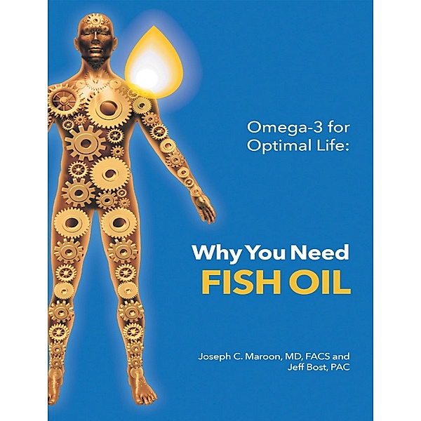 Omega-3 for Optimal Life: Why You Need Fish Oil, Md Maroon, Pac Bost
