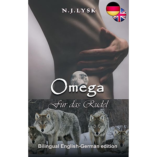 Omega Für das Rudel - Omega for the Pack, N. J. Lysk