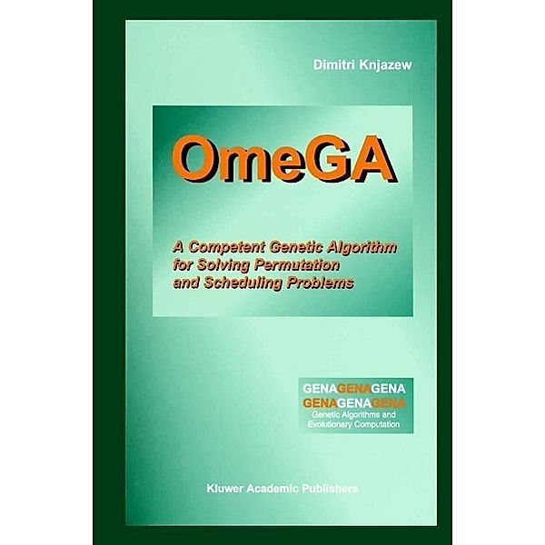 OmeGA / Genetic Algorithms and Evolutionary Computation Bd.6, Dimitri Knjazew