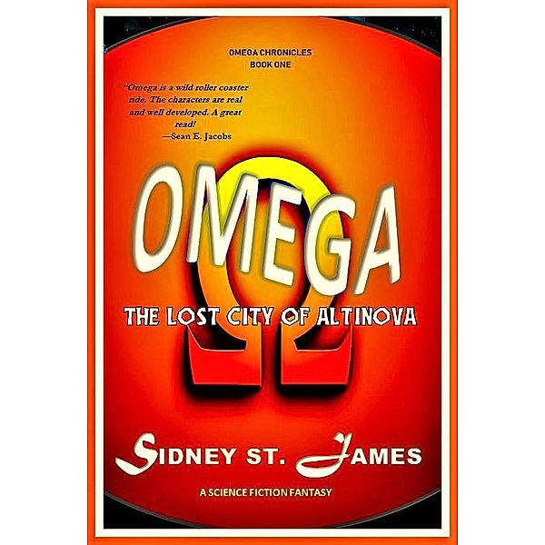 Omega - The Lost City of Altinova (Omega Chronicles, #1) / Omega Chronicles, Sidney St. James