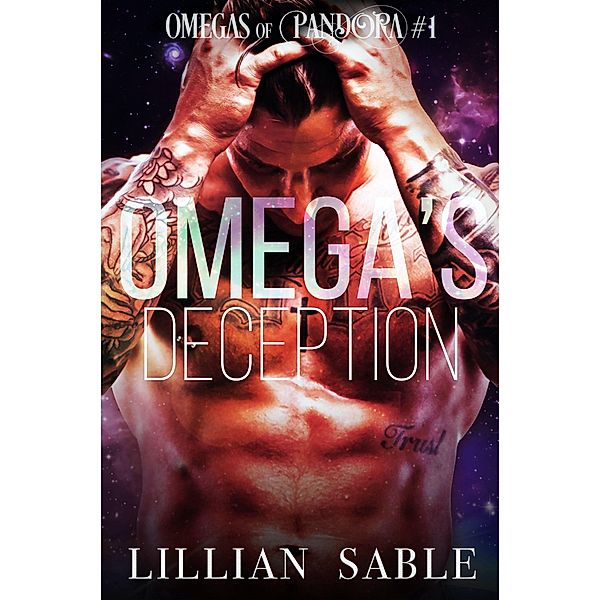 Omega's Deception (Omegas of Pandora, #1) / Omegas of Pandora, Lillian Sable