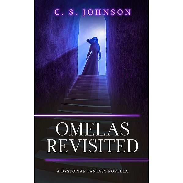 Omelas Revisited, C. S. Johnson