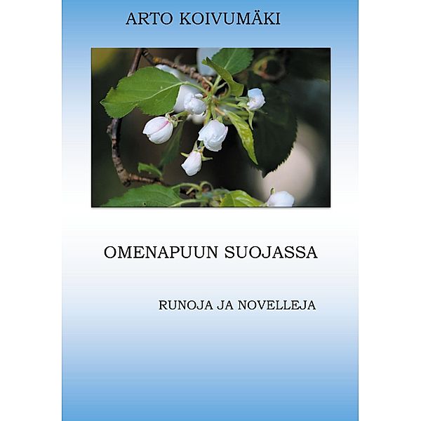 Omenapuun suojassa, Arto Koivumäki