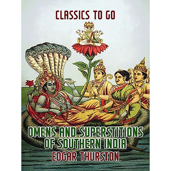 Omens and Superstitions of Southern India, Edgar Thurston