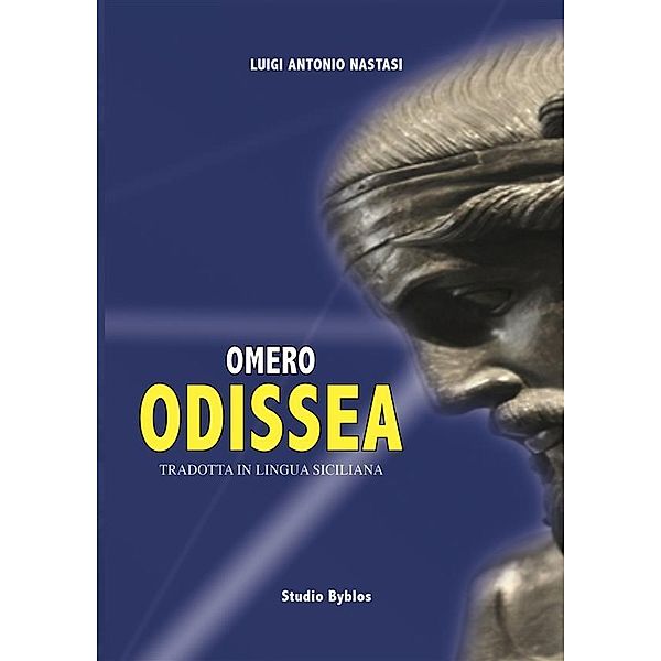 Omero - Odissea tradotta in lingua siciliana, Luigi Antonio Nastasi