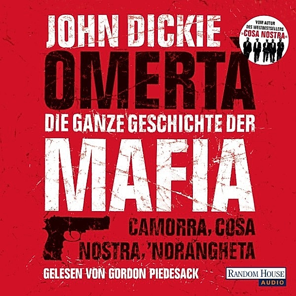 Omertà. Die ganze Geschichte der Mafia, John Dickie