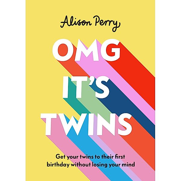 OMG It's Twins!, Alison Perry