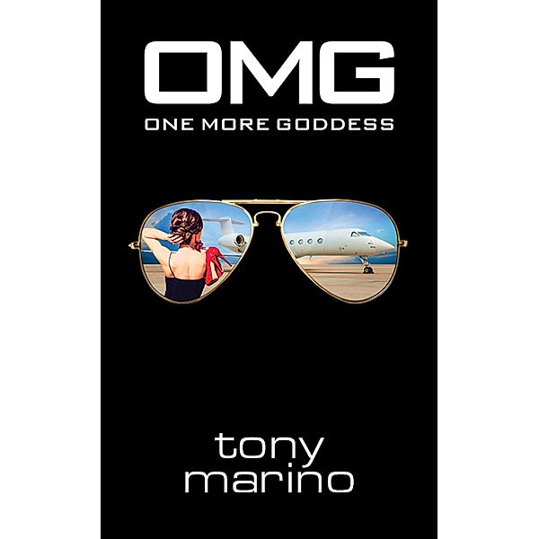 OMG - ONE MORE GODDESS, Tony Marino